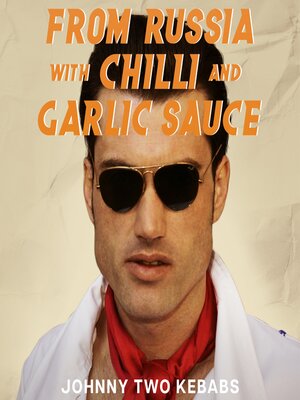 cover image of From Russia With Chilli and Garlic Sauce